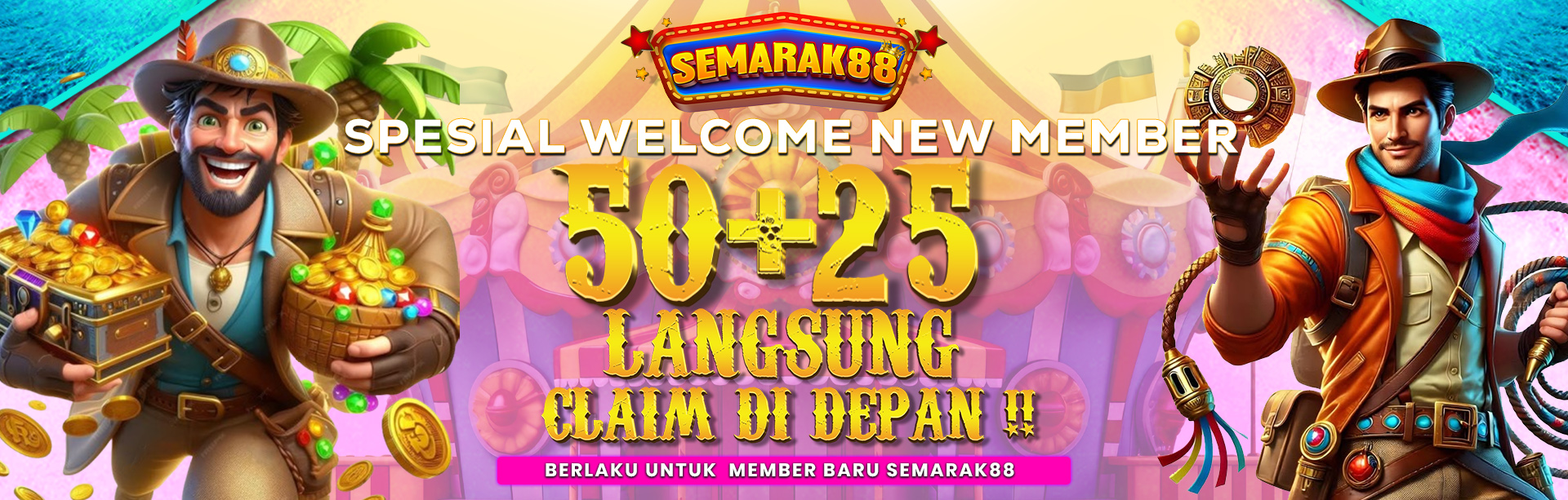 BONUS NEW MEMBER 50 + 25	